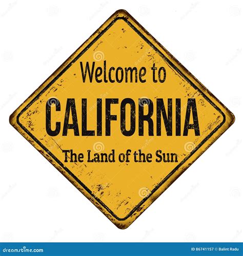 Welcome To California Vintage Rusty Metal Sign Stock Vector - Illustration of sign, location ...