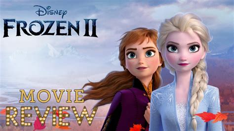 Frozen II - Movie Review - YouTube