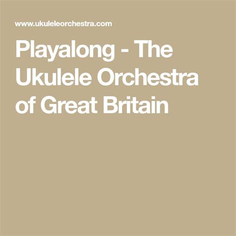 Playalong - The Ukulele Orchestra of Great Britain | Ukulele, Orchestra ...