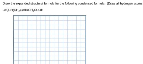 Solved Draw the expanded structural formula for the | Chegg.com