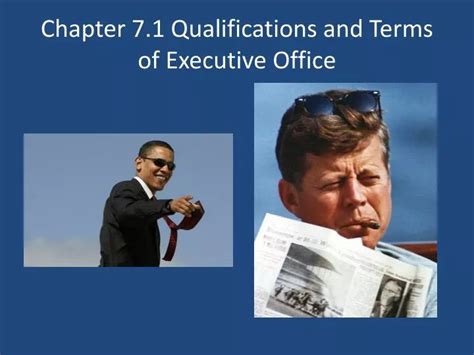 PPT - Chapter 7.1 Qualifications and Terms of Executive Office ...