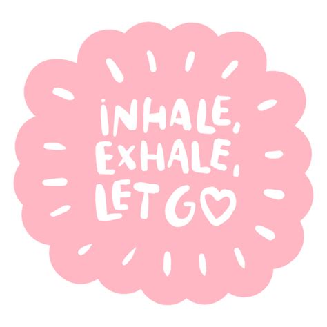Inhale Exhale Let Go PNG & SVG Design For T-Shirts