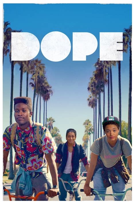 Dope (2015) — The Movie Database (TMDB)