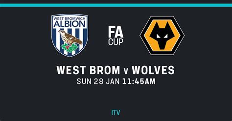 FA Cup - West Brom v Wolves