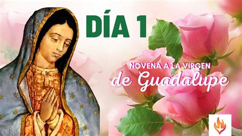 NOVENA VIRGEN DE GUADALUPE día 1 Oraciones Novena de Guadalupe primer ...