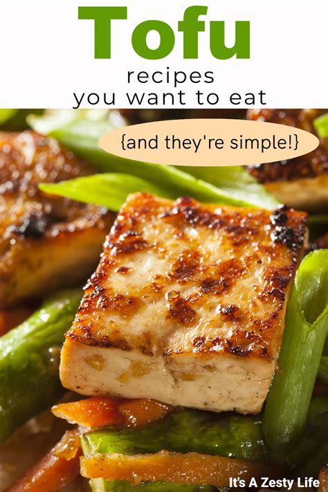 7 Super Delicious Tofu Recipes That Are Healthy and Easy - It's A Zesty Life