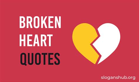 117 Broken Heart Quotes & Sayings Slogans Hub