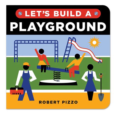 Let's Build a Playground - Board Book – CAC Design Store