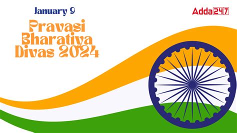 Pravasi Bharatiya Divas 2024, Date, History, Theme and Significance