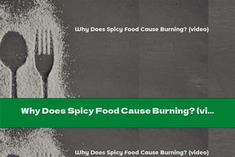 Why Does Spicy Food Cause Burning? (video) - This Nutrition