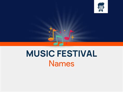 686+ Music Festival Names That Will Rock Every Concert! - TheBrandBoy.Com