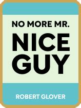 [PDF] No More Mr. Nice Guy Summary - Robert Glover