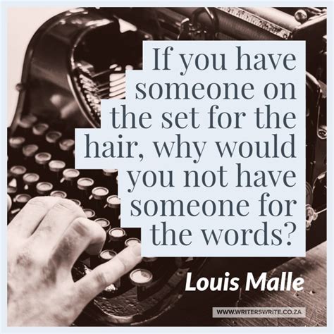 Quotable – Louis Malle - Writers Write