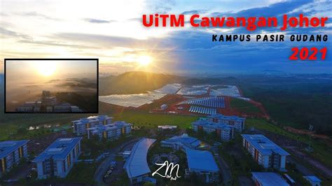 UiTM Cawangan Johor Kampus Pasir Gudang 2021 - YouTube