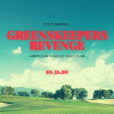 Greenskeepers Revenge - American Classic