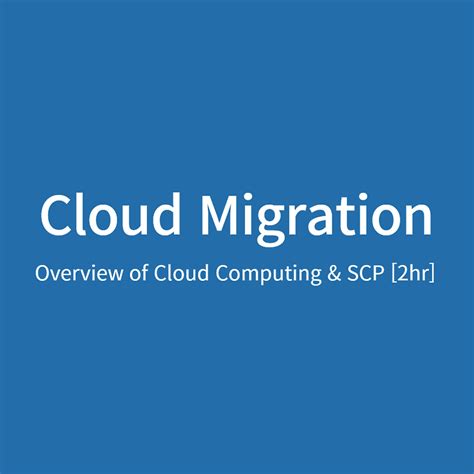 Overview of Cloud & Cloud Migration [2hr] - [KR] Overview of Cloud & Cloud Migration