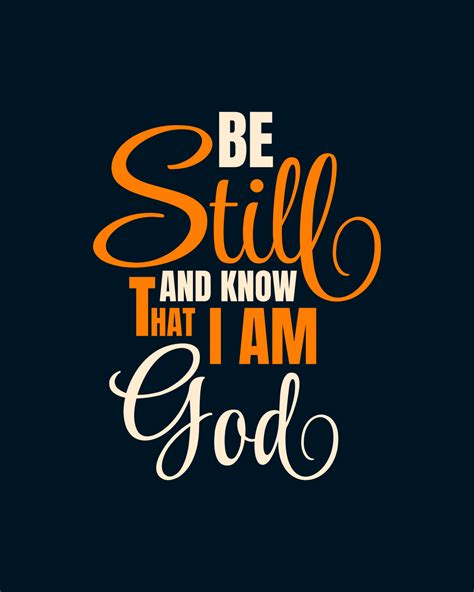 Be still and know that I am GOD. Typography quotes. Bible verse ...