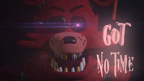 [FNAF SFM] I Got No Time Animation - YouTube