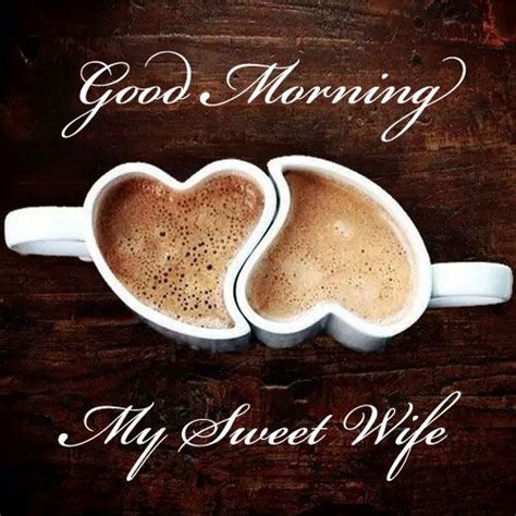 my sweet wife Good Morning Messages for Wife | Good morning wife ...