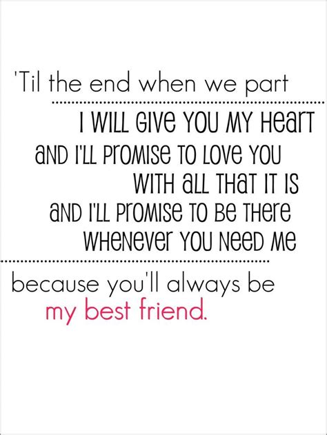 best friend vows | Friends quotes, Friendship quotes from songs, Best friend quotes