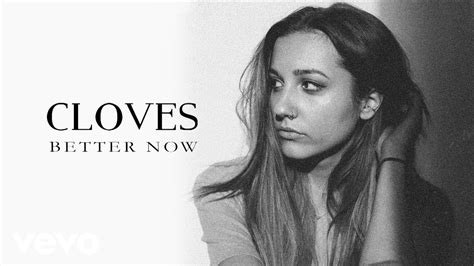 CLOVES - Better Now (Official Audio) - YouTube