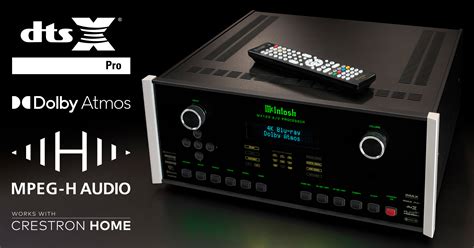 McIntosh - DTS:X Pro, Dolby Atmos Height Virtualizer, MPEG-H Audio, and ...