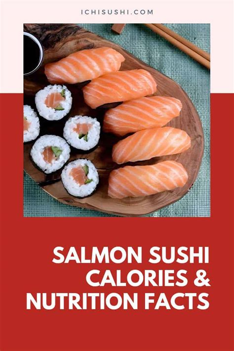 Salmon Sushi Calories & Nutrition Facts (Chart)