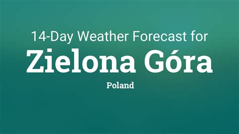 Zielona Góra, Poland 14 day weather forecast