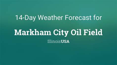 Markham City Oil Field, Illinois, USA 14 day weather forecast