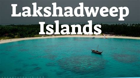 Visit Lakshadweep Islands | Laccadives | Lakshadweep Tourism - YouTube