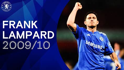 Every Frank Lampard Goal - 2009/10 - Premier League & FA Cup | Best ...