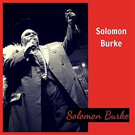 Solomon Burke by Solomon Burke on Amazon Music Unlimited