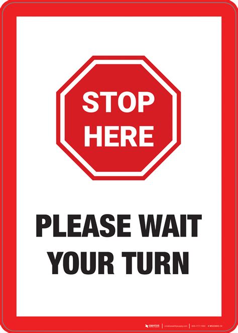 Stop Here: Please Wait Your Turn - Wall Sign