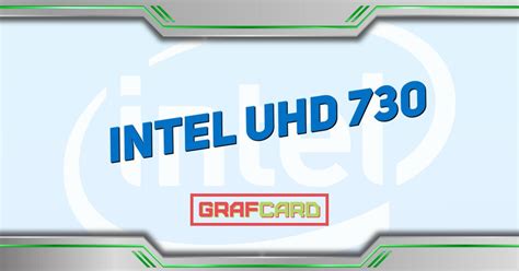 Обзор Intel UHD Graphics 730