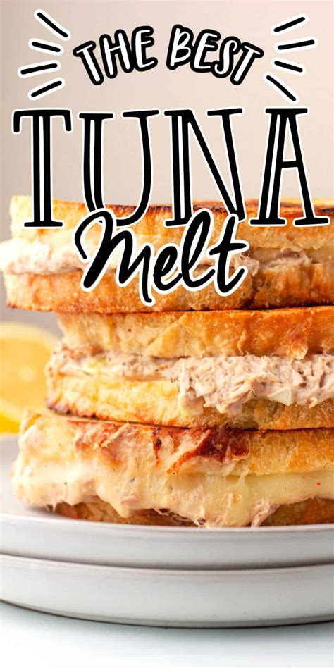 The Perfect Tuna Melt Sandwich + 6 Different Variations