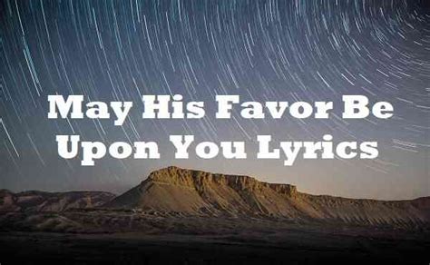 May His Favor Be Upon You Lyrics - Song Lyrics Place