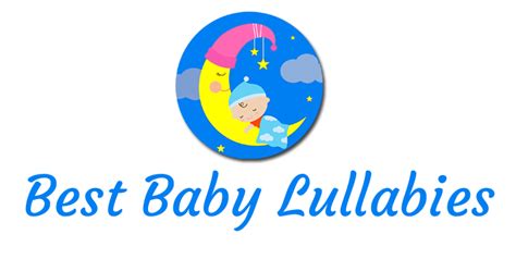 Best Lullabies For Babies At Bedtime - Best Baby Lullabies