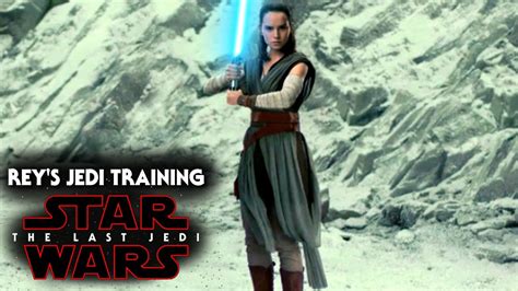 Star Wars The Last Jedi Rey's 3 Phases Of Jedi Training - YouTube