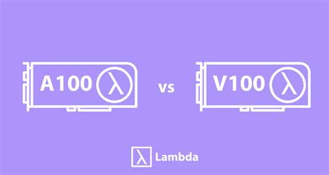 A100 vs V100 Deep Learning Benchmarks | Lambda