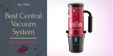 Best Central Vacuum System - Top 7 Picks - The Proud Home