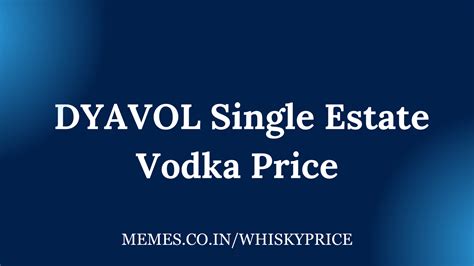 D’YAVOL Single Estate Vodka Price in Mumbai - Whisky Price