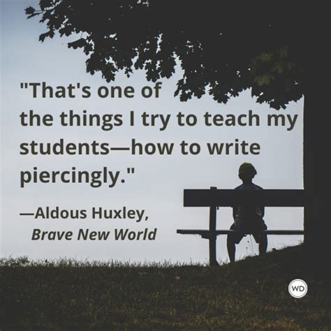 15 Provocative Quotes From Brave New World, by Aldous Huxley - Writer's Digest