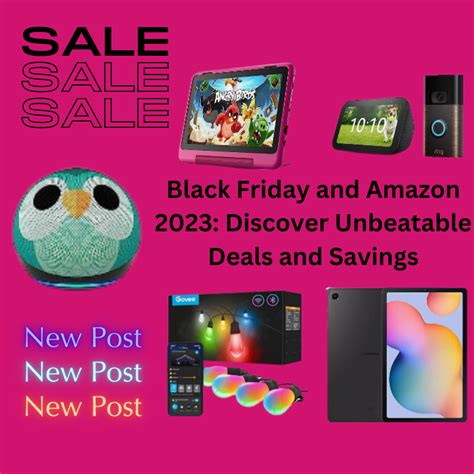 Black Friday And Amazon 2023: Discover Unbeatable Deals And Savings