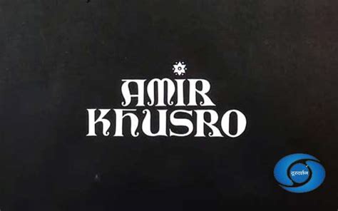 Tv Serial Amir Khusro Synopsis Aired On DOORDARSHAN Channel