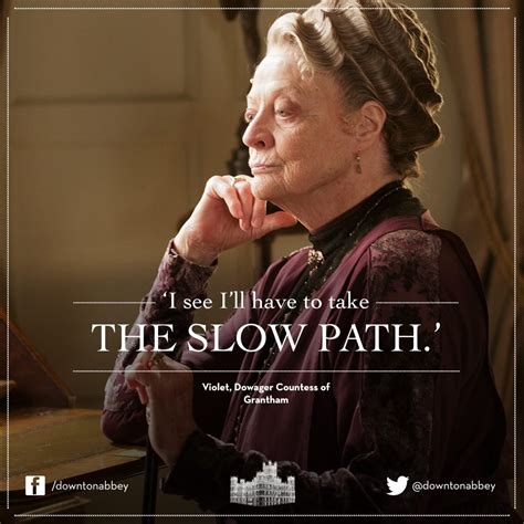 Downton Abbey Quotes Violet. QuotesGram