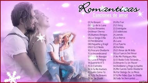 Los 40 Exitos Canciones de Amor Baladas Románticas en Español Música ...