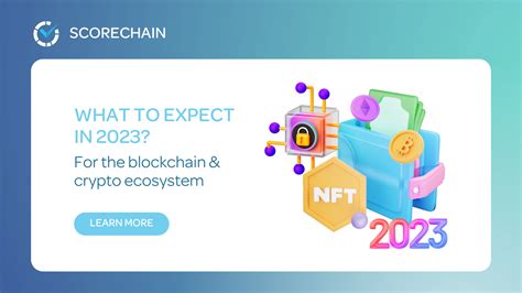 Blockchain and crypto: what to expect in 2023? - Scorechain Blog