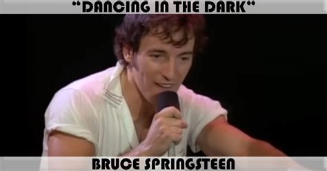 "Dancing In The Dark" Song by Bruce Springsteen | Music Charts Archive