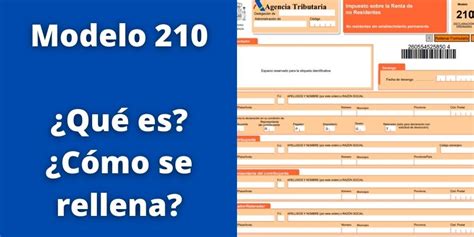 Modelo 210: ¿Qué es? ¿Cómo Rellenarlo? ️ Guía 2022