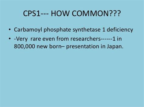 Carbamoyl phosphate stnthetase 1 deficiency